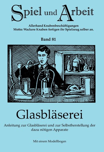 Anleitung zur glasbläserei - anleitung,